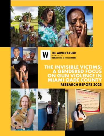 The Invisible Victims: A Gendered Focus on Gun Violence in Miami-Dade County report cover